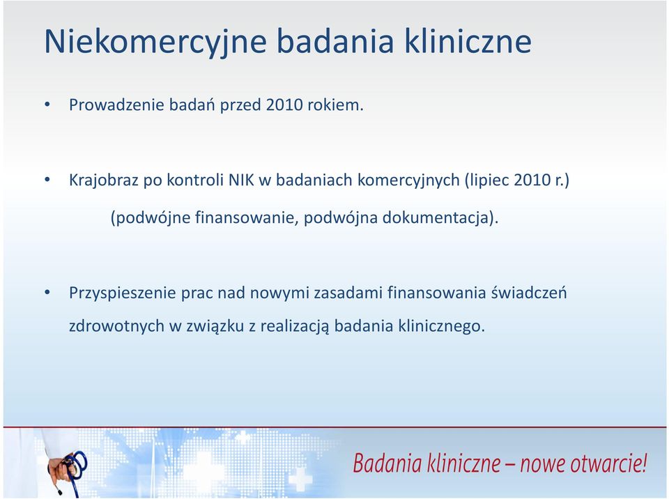 ) (podwójne finansowanie, podwójna dokumentacja).