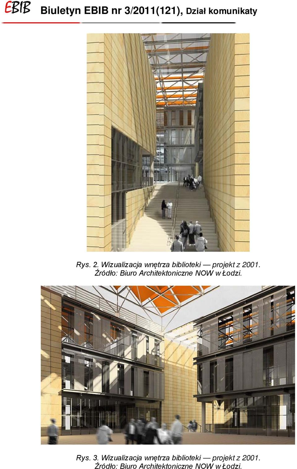 Źródło: Biuro Architektoniczne NOW w Łodzi. Rys.