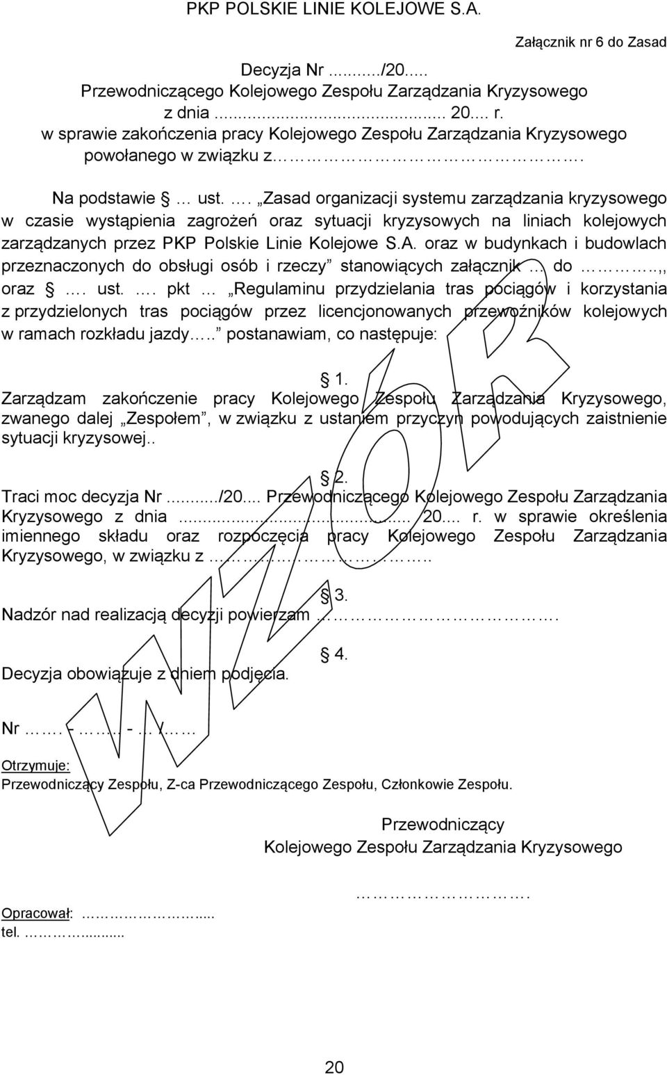 . Zasad organizaji systemu zarządzania kryzysowego w zasie wystąpienia zagrożeń oraz sytuaji kryzysowyh na liniah kolejowyh zarządzanyh przez PKP Polskie Linie Kolejowe S.A.