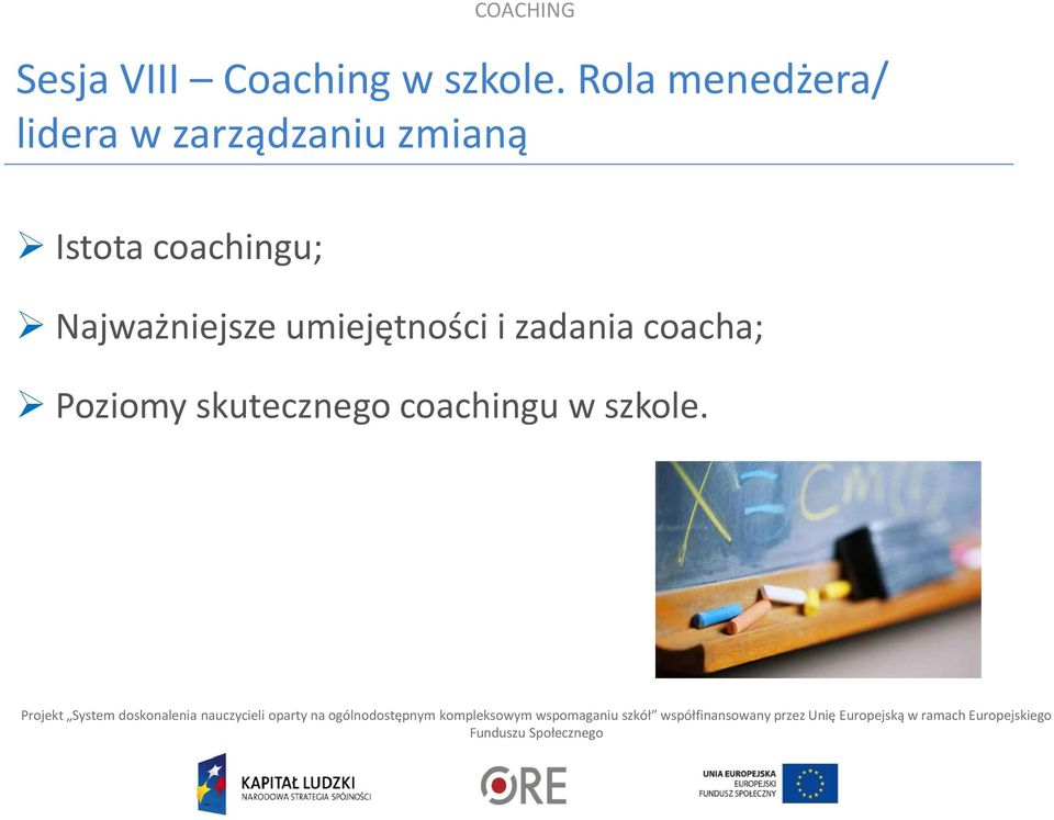 zadania coacha; Poziomy skutecznego coachingu w szkole.