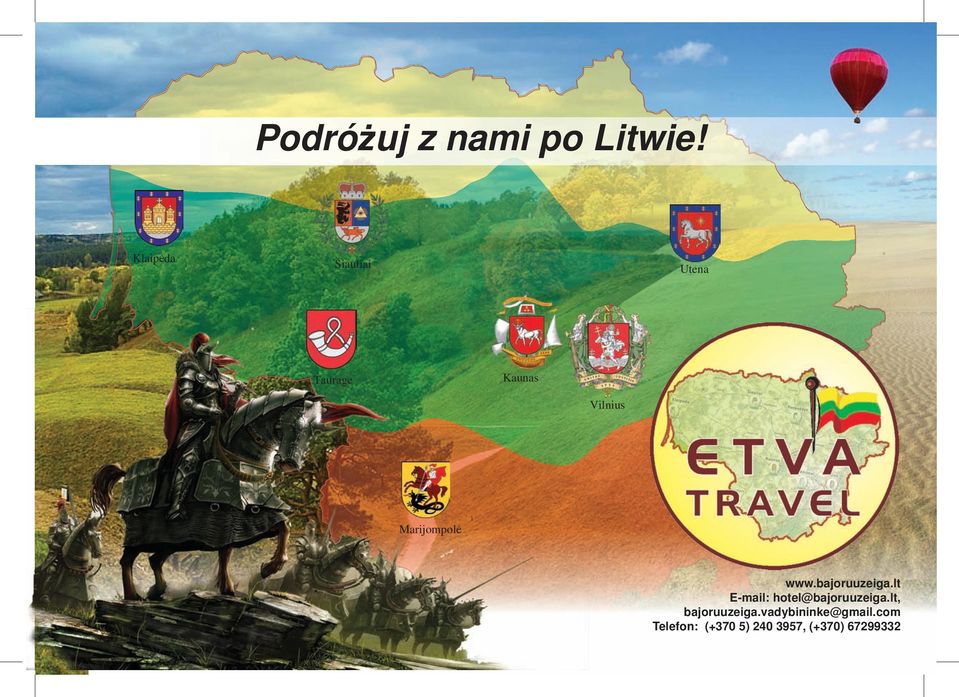 Kaunas Vilnius Marijompolė E-mail: