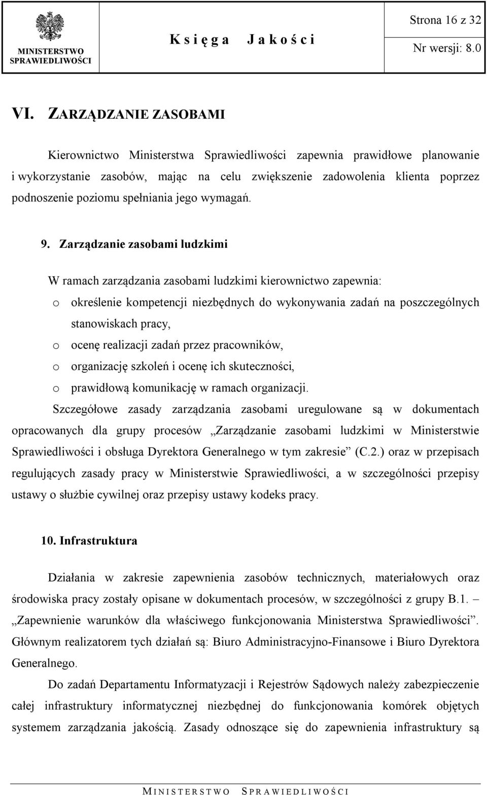 spełniania jego wymagań. 9.