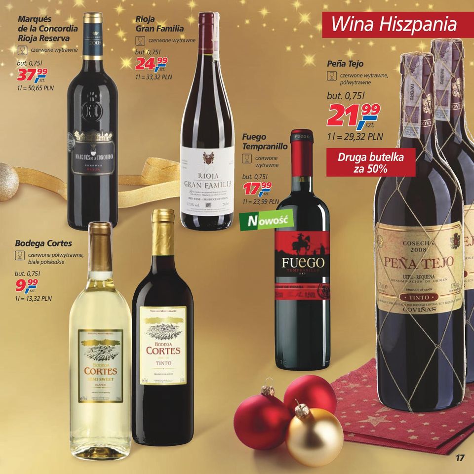 PLN Wina Hiszpania Pen ~ a Tejo, półwytrawne 21, 99 1 l = 29,32 PLN Druga butelka