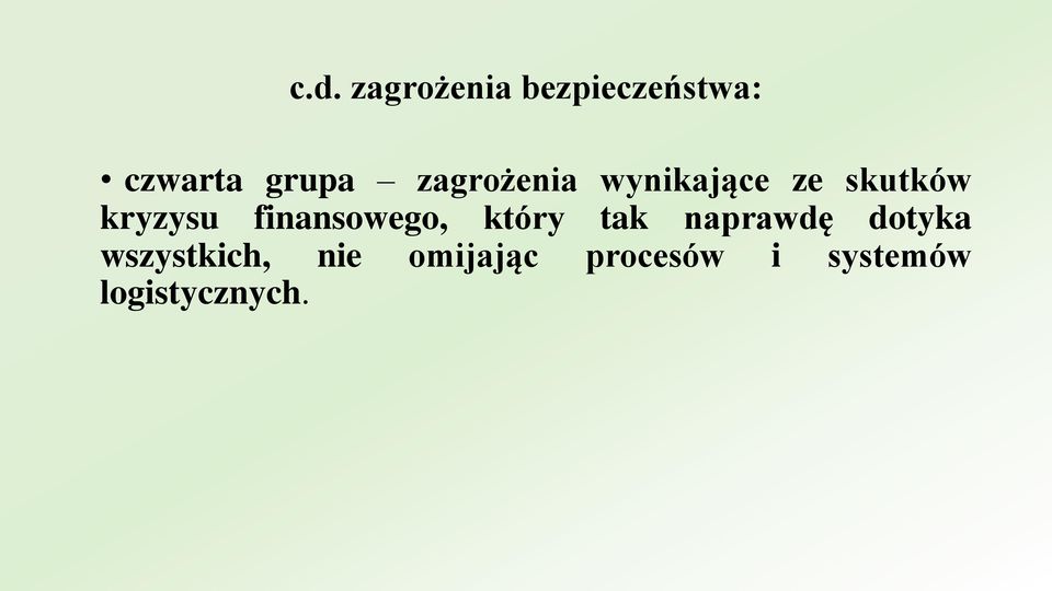 finansowego, który tak naprawdę dotyka