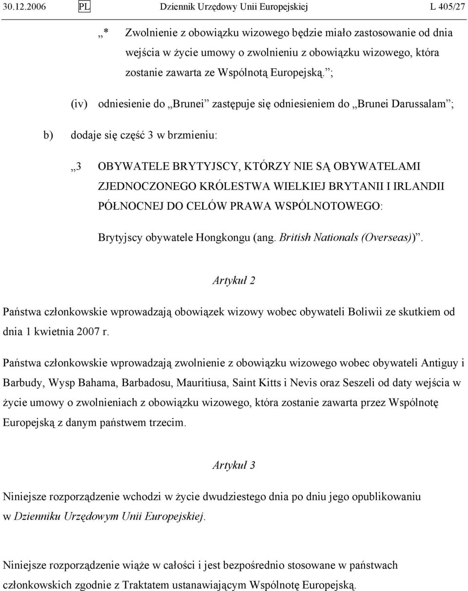 zawarta ze Wspólnotą Europejską.
