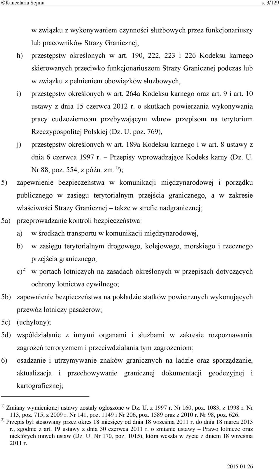 264a Kodeksu karnego oraz art. 9 i art. 10 ustawy z dnia 15 czerwca 2012 r.