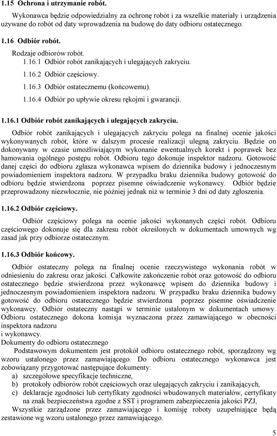 1.16.1 Odbiór robót zanikających i ulegających zakryciu.