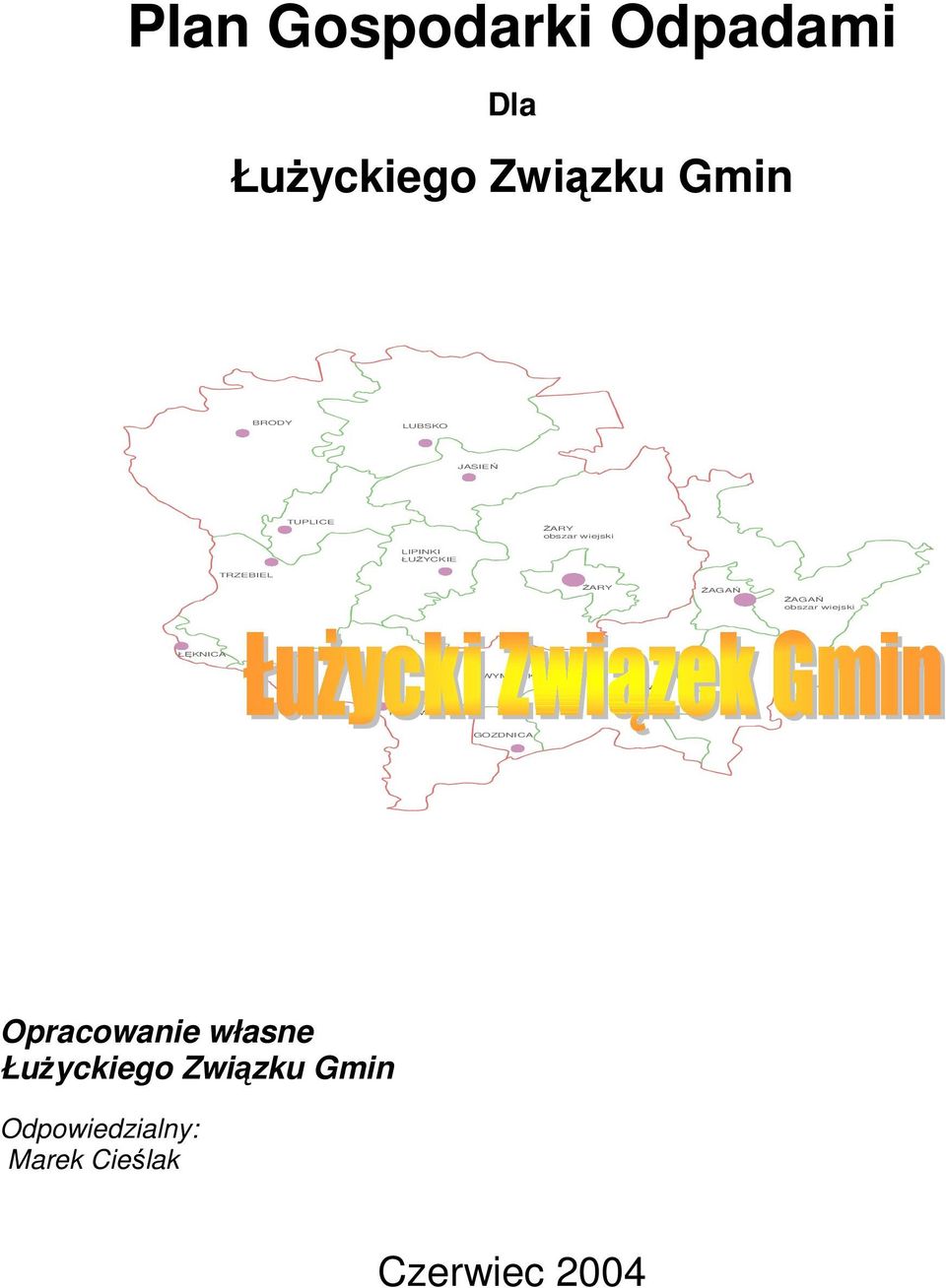 ŻAGAŃ obszar wiejski ŁĘKNICA WYMIARKI IŁOWA PRZEWÓZ GOZDNICA