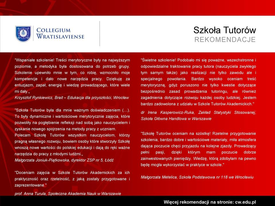 Krzysztof Rynkiewicz, Brait Edukacja dla przyszłości, Wrocław "Szkoła Tutorów była dla mnie ważnym doświadczeniem ( ).