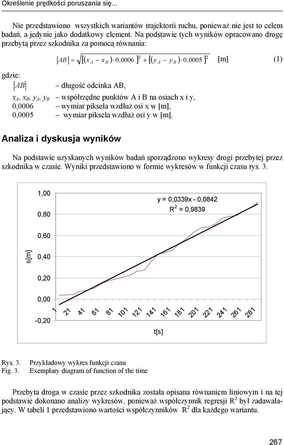 B współrzędne punktów A i B na osiach x i y, 0,0006 wymiar piksela wzdłuż osi x w [m], 0,0005 wymiar piksela wzdłuż osi y w [m].