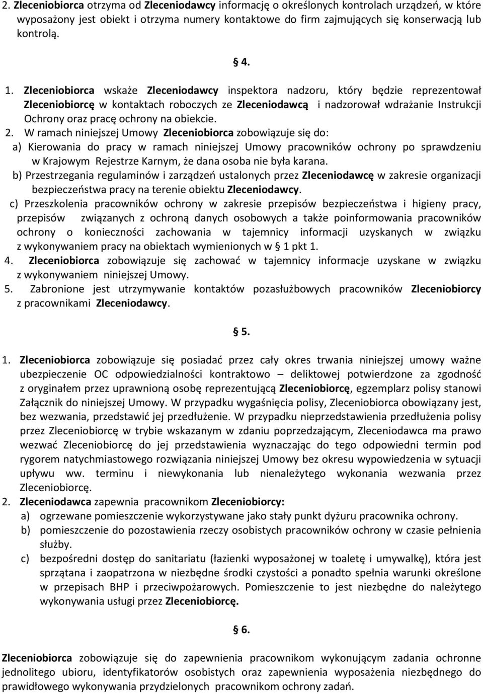 ochrony na obiekcie. 2.