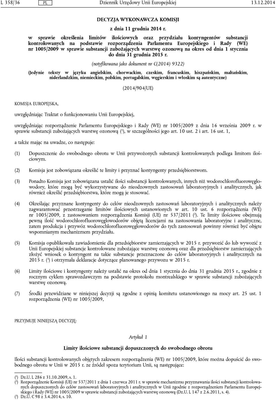 zubożających warstwę ozonową na okres od dnia 1 stycznia do dnia 31 grudnia 2015 r.