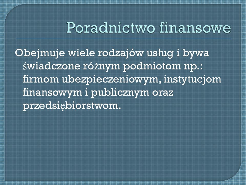 : firmom ubezpieczeniowym, instytucjom