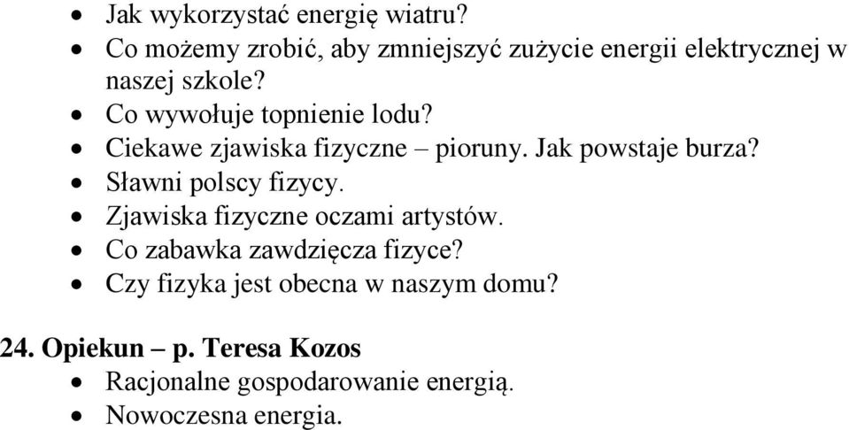 Co wywołuje topnienie lodu? Ciekawe zjawiska fizyczne pioruny. Jak powstaje burza?