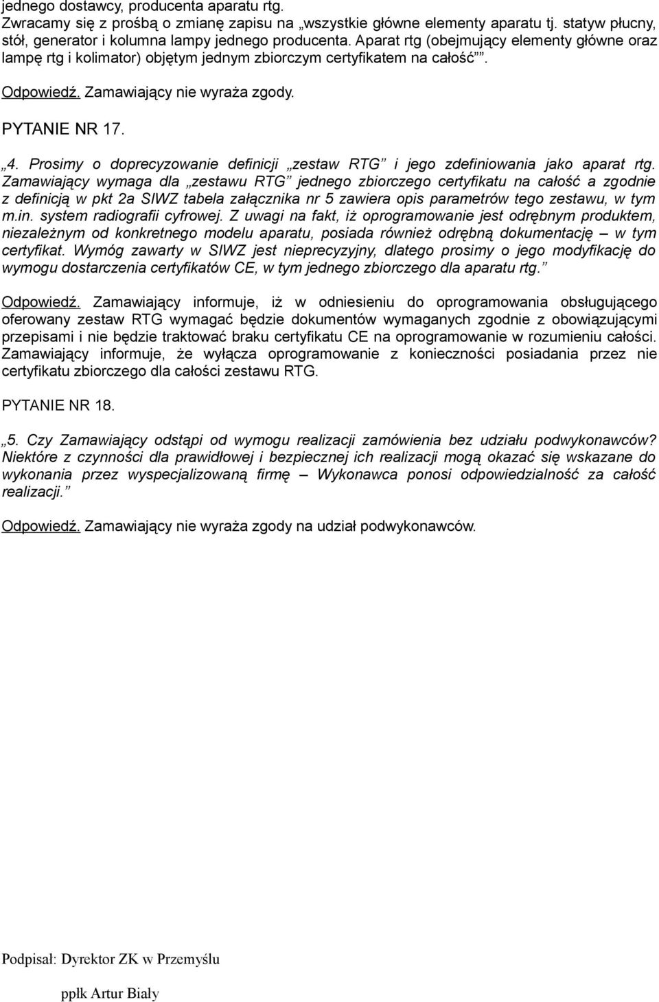Prosimy o doprecyzowanie definicji zestaw RTG i jego zdefiniowania jako aparat rtg.