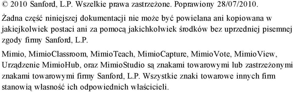 środków bez uprzedniej pisemnej zgody firmy Sanford, L.P.