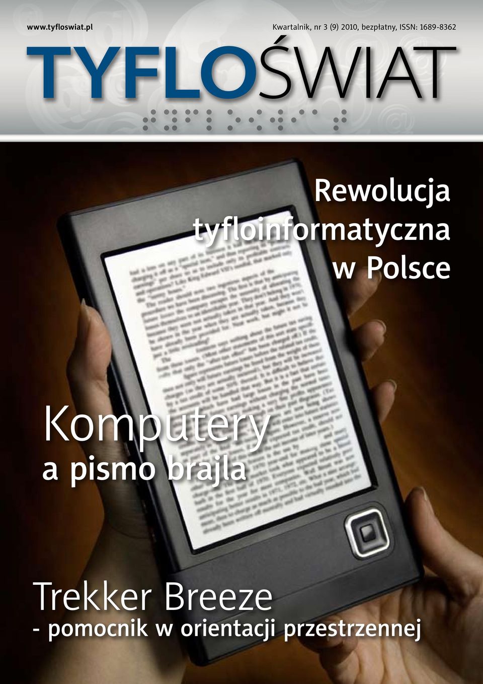 1689-8362 TYFLO{WIAT Rewolucja tyfloinformatyczna