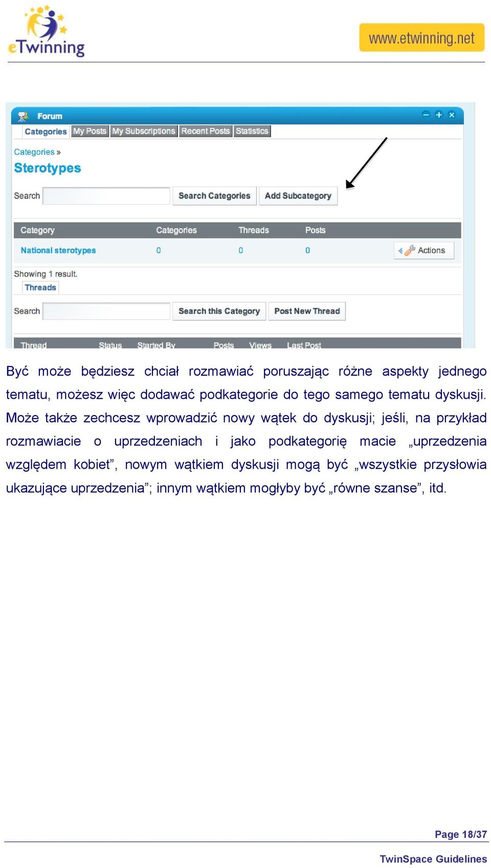 Może także zechcesz wprowadzić nowy wątek do dyskusji; jeśli, na przykład rozmawiacie o uprzedzeniach i