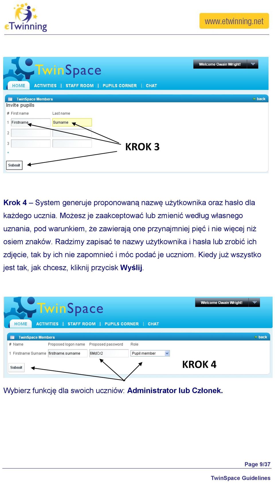 niż osiem znaków.