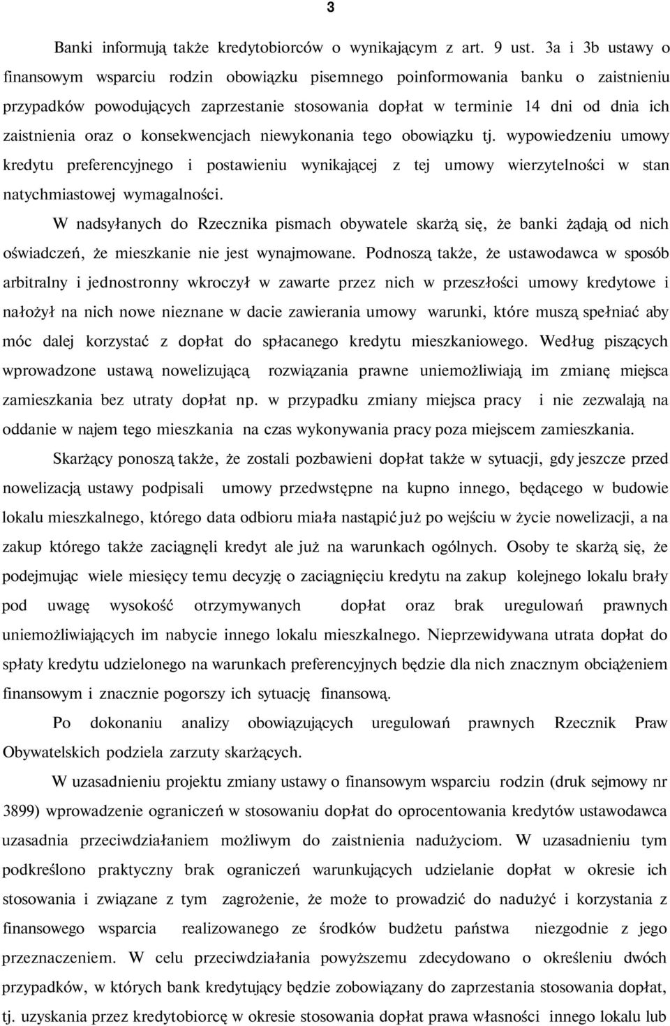 oraz o konsekwencjach niewykonania tego obowiązku tj. wypowiedzeniu umowy kredytu preferencyjnego i postawieniu wynikającej z tej umowy wierzytelności w stan natychmiastowej wymagalności.