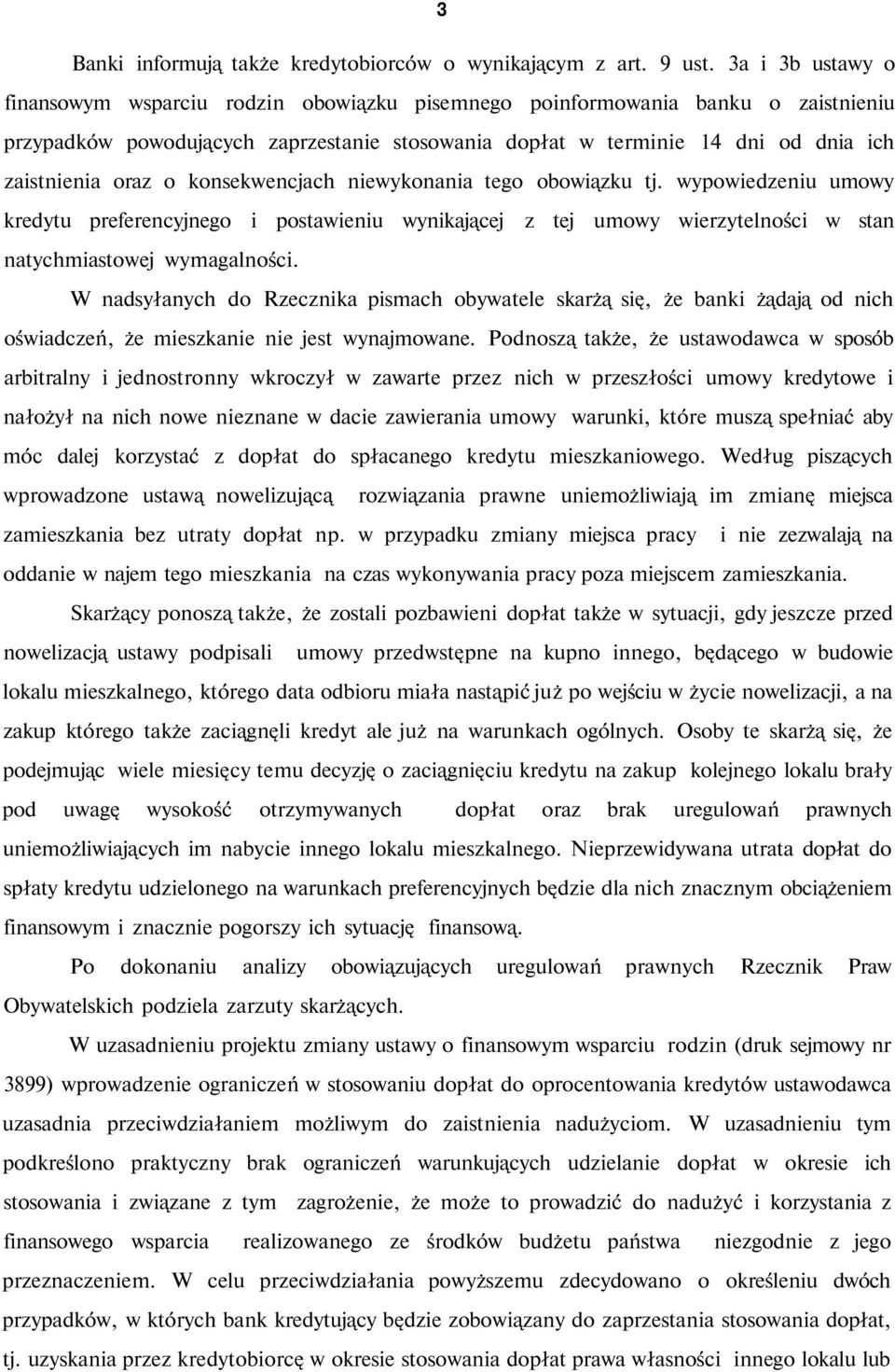 oraz o konsekwencjach niewykonania tego obowiązku tj. wypowiedzeniu umowy kredytu preferencyjnego i postawieniu wynikającej z tej umowy wierzytelności w stan natychmiastowej wymagalności.