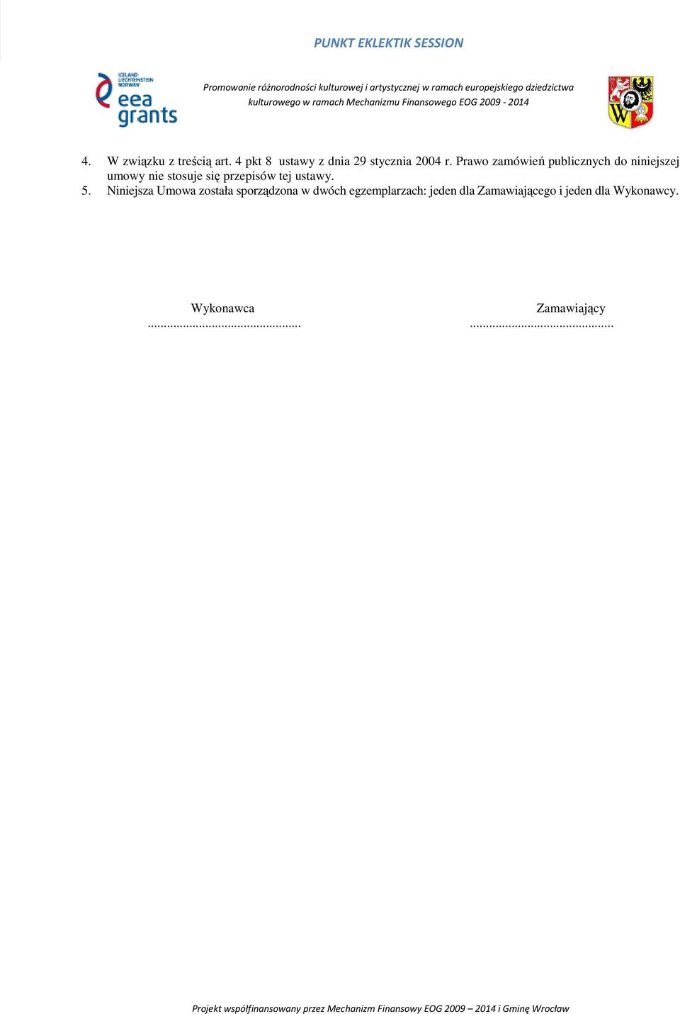 tej ustawy. 5.