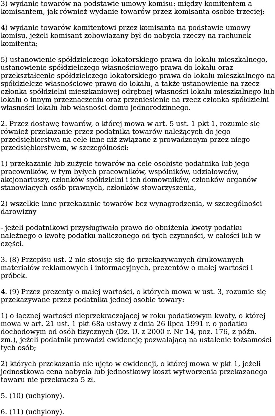 własnościowego prawa do lokalu oraz przekształcenie spółdzielczego lokatorskiego prawa do lokalu mieszkalnego na spółdzielcze własnościowe prawo do lokalu, a także ustanowienie na rzecz członka