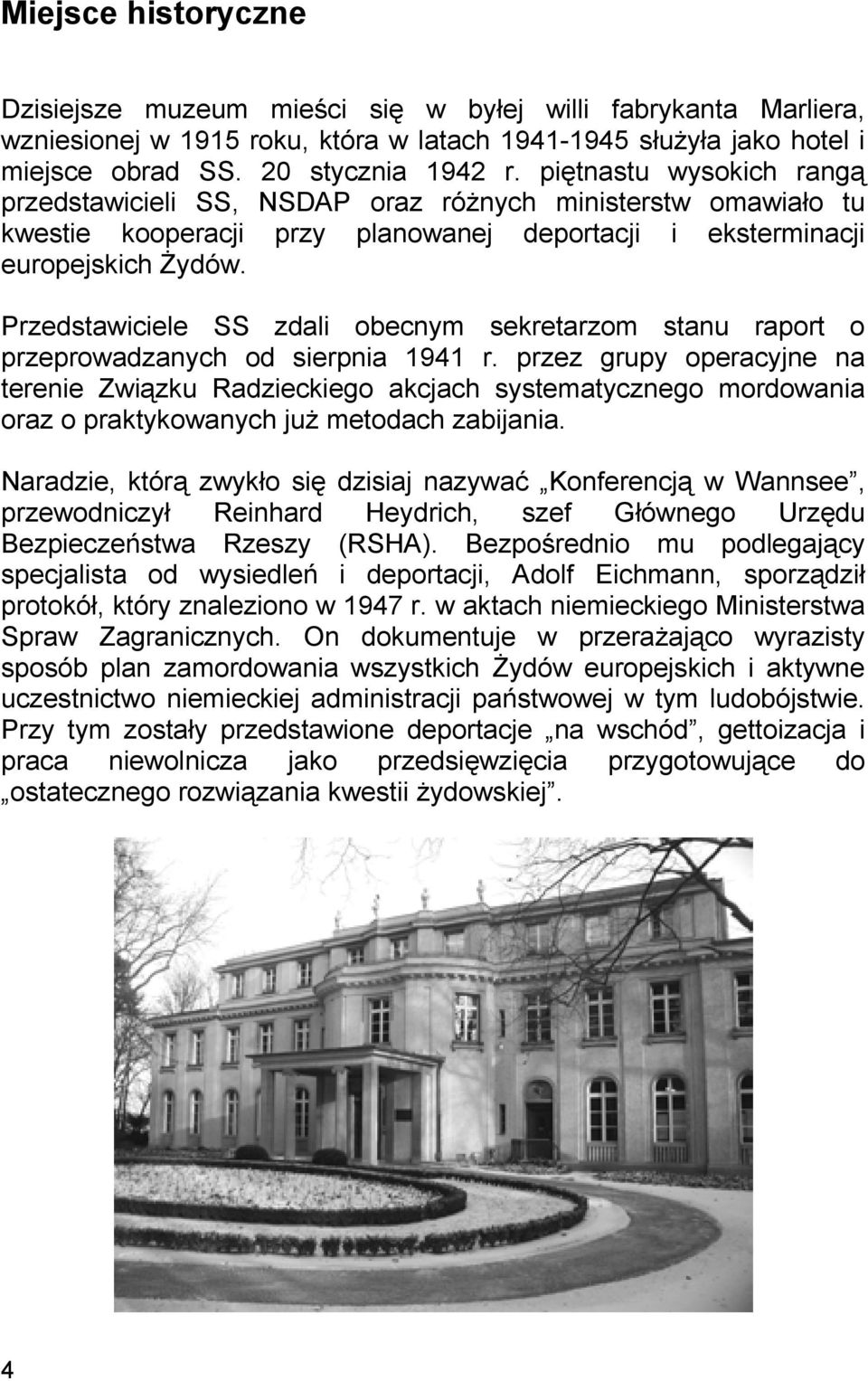 Przedstawiciele SS zdali obecnym sekretarzom stanu raport o przeprowadzanych od sierpnia 1941 r.