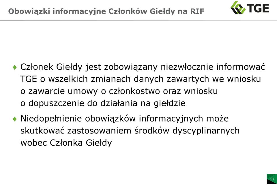 umowy o członkostwo oraz wniosku o dopuszczenie do działania na giełdzie Niedopełnienie