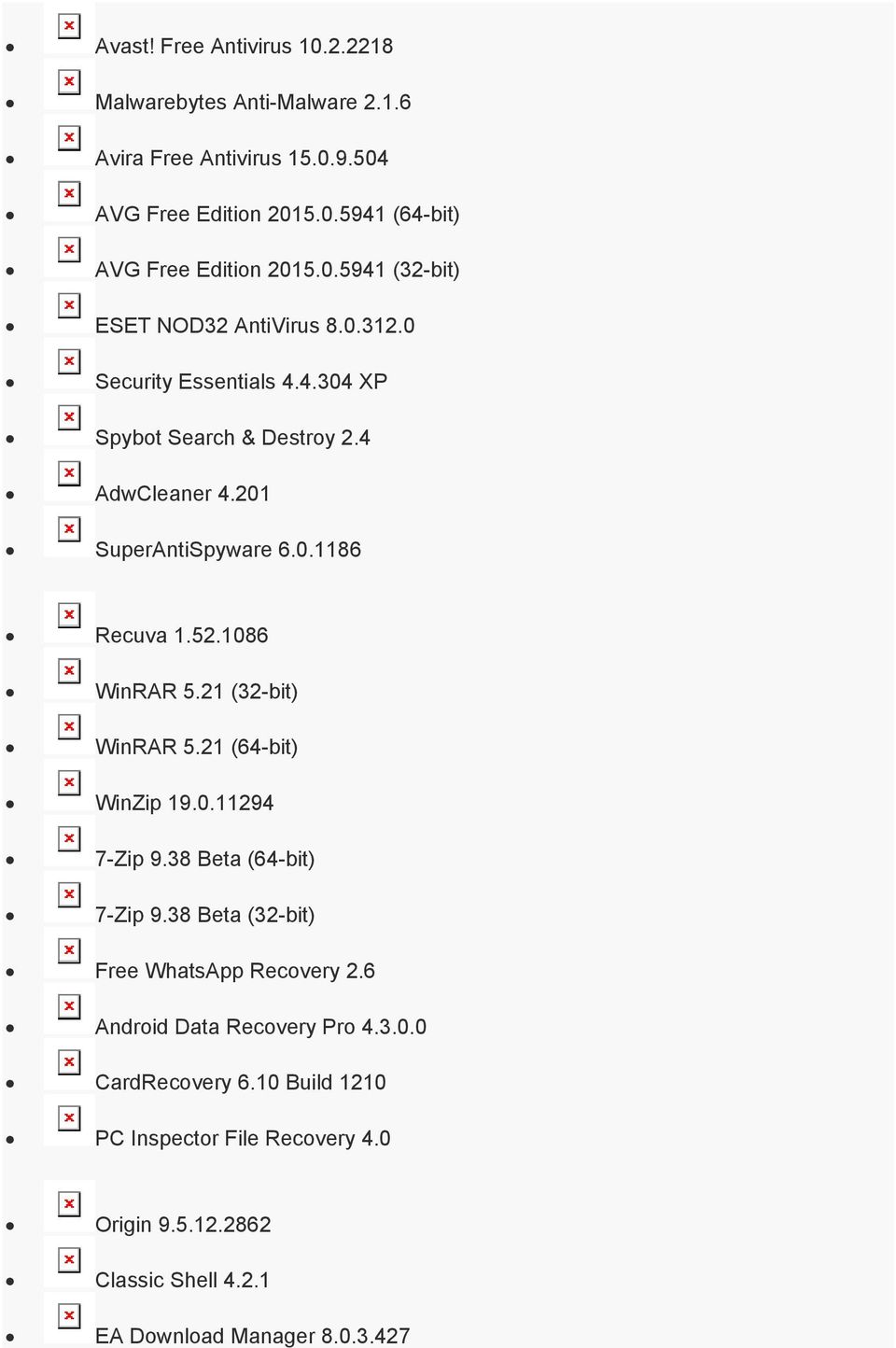 52.1086 WinRAR 5.21 (32-bit) WinRAR 5.21 (64-bit) WinZip 19.0.11294 7-Zip 9.38 Beta (64-bit) 7-Zip 9.38 Beta (32-bit) Free WhatsApp Recovery 2.