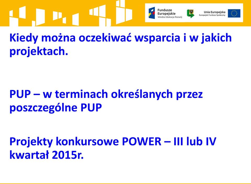 PUP w terminach określanych przez