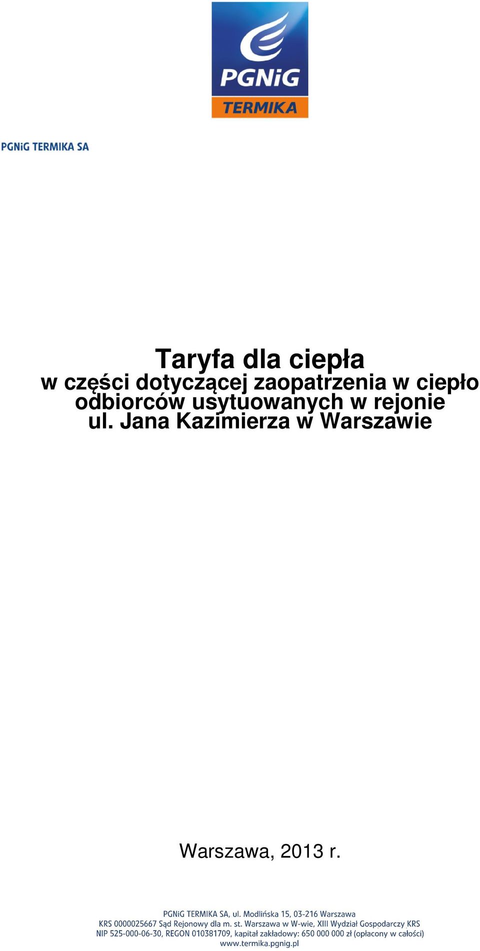 odbiorców usytuowanych w rejonie ul.