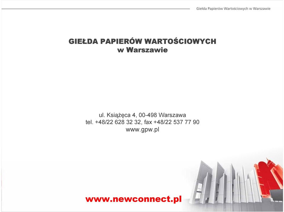 Książęca 4, 00-498 Warszawa tel.