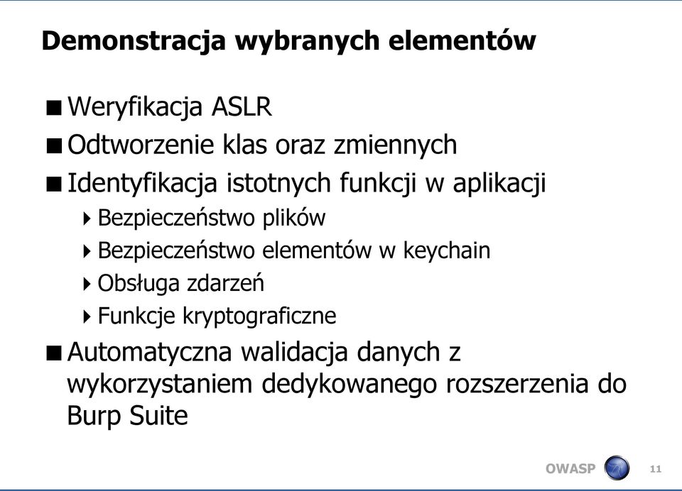 Bezpieczeństwo elementów w keychain Obsługa zdarzeń Funkcje kryptograficzne