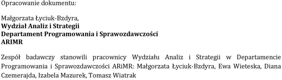 pracownicy Wydziału Analiz i Strategii w Departamencie Programowania i