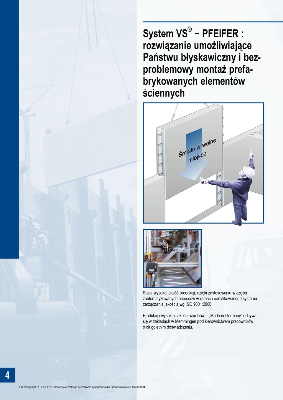 zautomatyzowanych procesów w ramach certyfikowanego systemu zarządzania jakością wg ISO 9001:2000.
