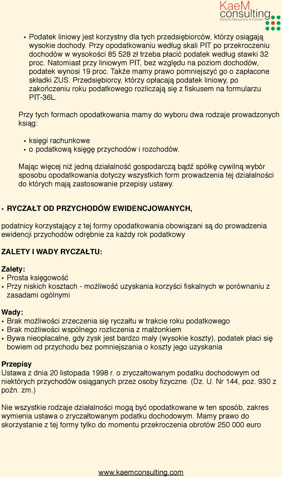 Natomiast przy liniowym PIT, bez względu na poziom dochodów, podatek wynosi 19 proc. Także mamy prawo pomniejszyć go o zapłacone składki ZUS.