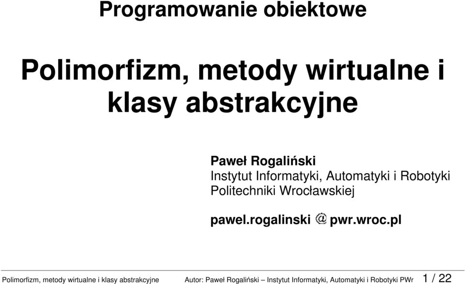 Wrocławskiej pawel.rogalinski pwr.wroc.