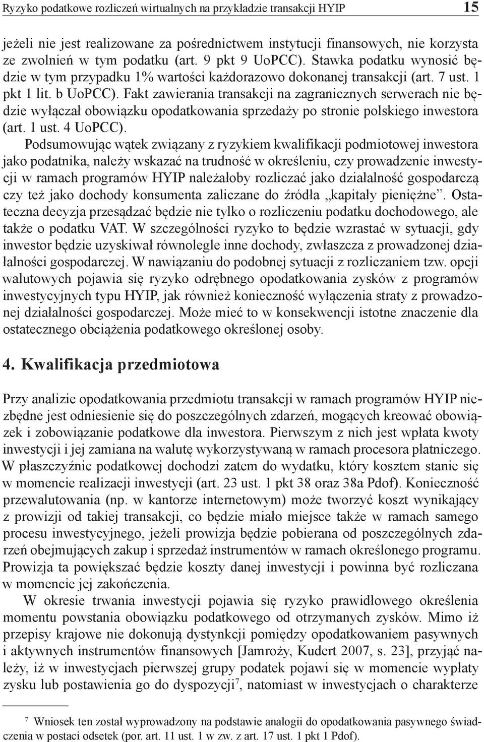 Fakt zawierania transakcji na zagranicznych serwerach nie będzie wyłączał obowiązku opodatkowania sprzedaży po stronie polskiego inwestora (art. 1 ust. 4 UoPCC).