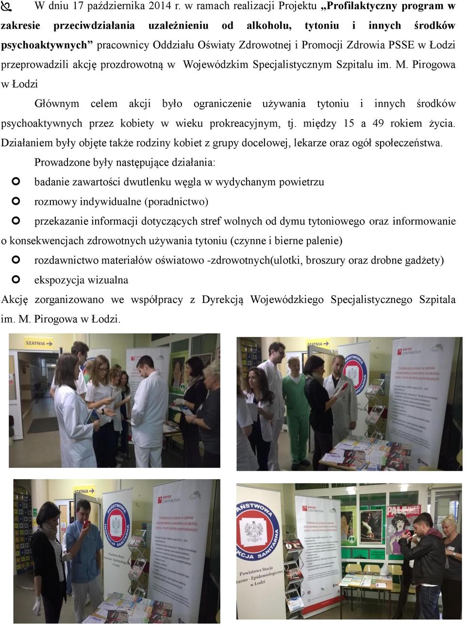 Zdrowia PSSE w Łodzi przeprowadzili akcję prozdrowotną w Wojewódzkim Specjalistycznym Szpitalu im. M.