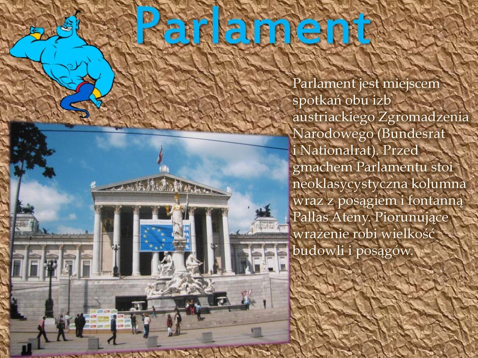 Przed gmachem Parlamentu stoi neoklasycystyczna kolumna wraz z
