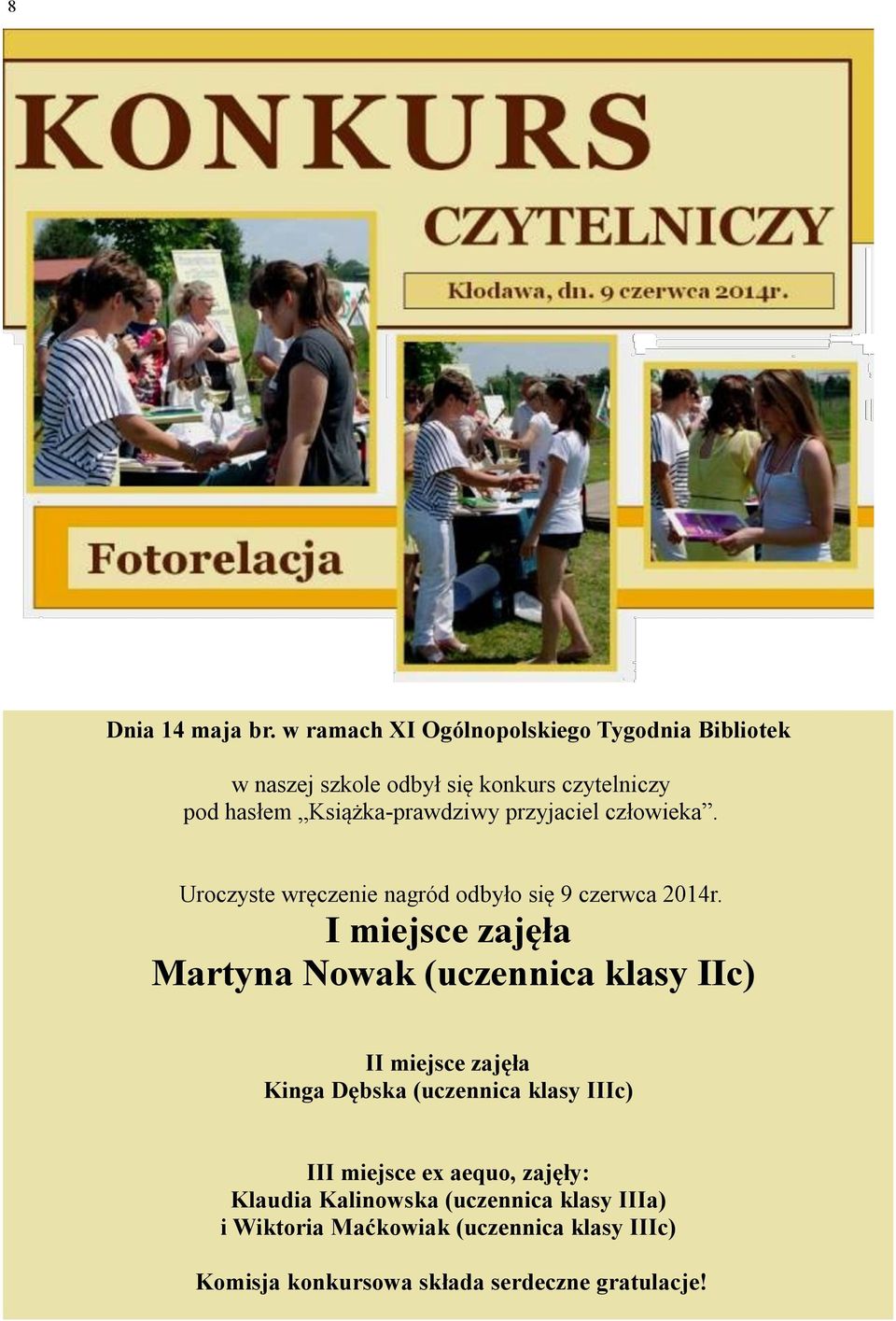 przyjaciel człowieka. Uroczyste wręczenie nagród odbyło się 9 czerwca 2014r.