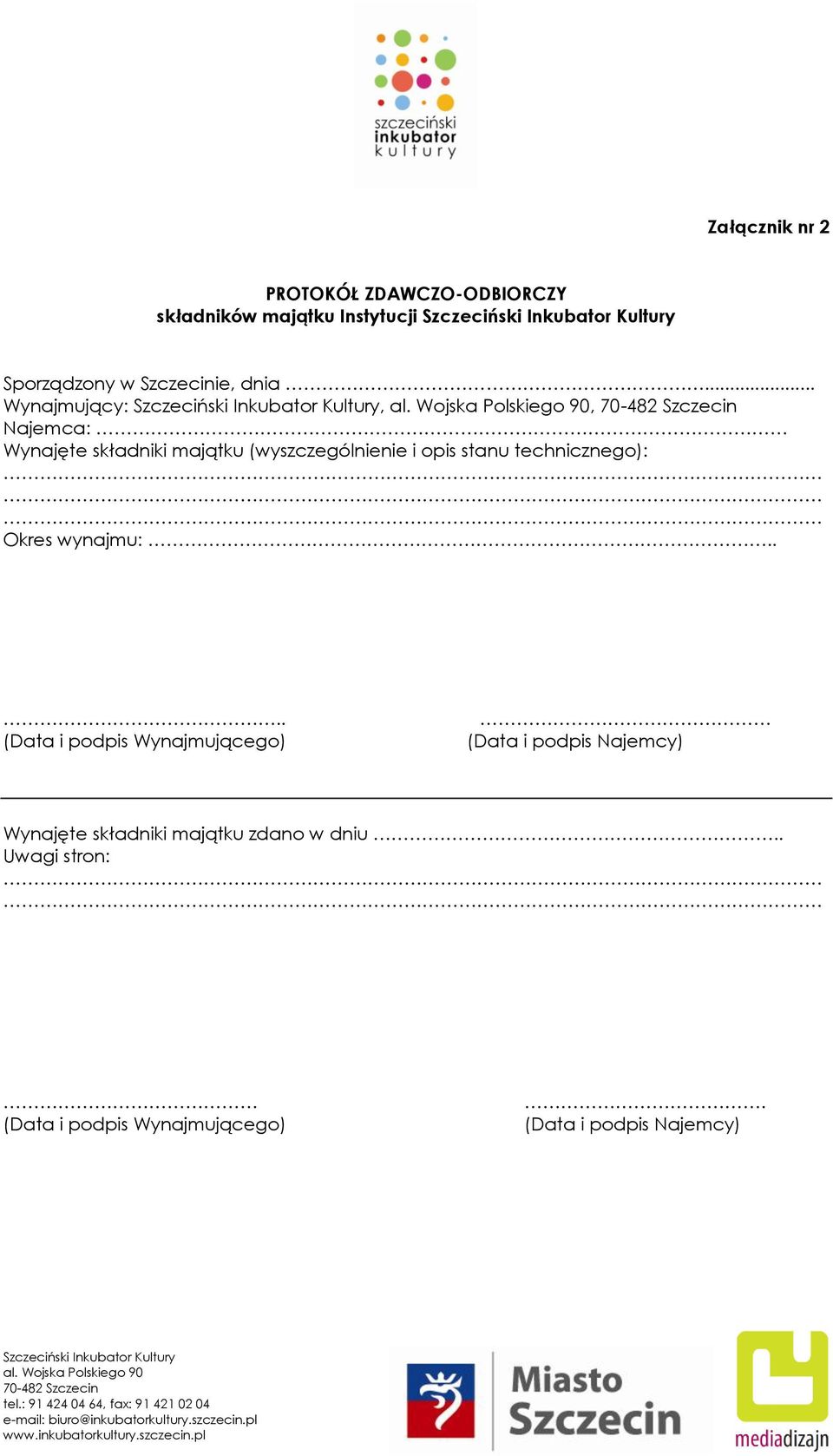 .. Wynajmujący:,, Najemca: Wynajęte składniki majątku (wyszczególnienie i opis stanu