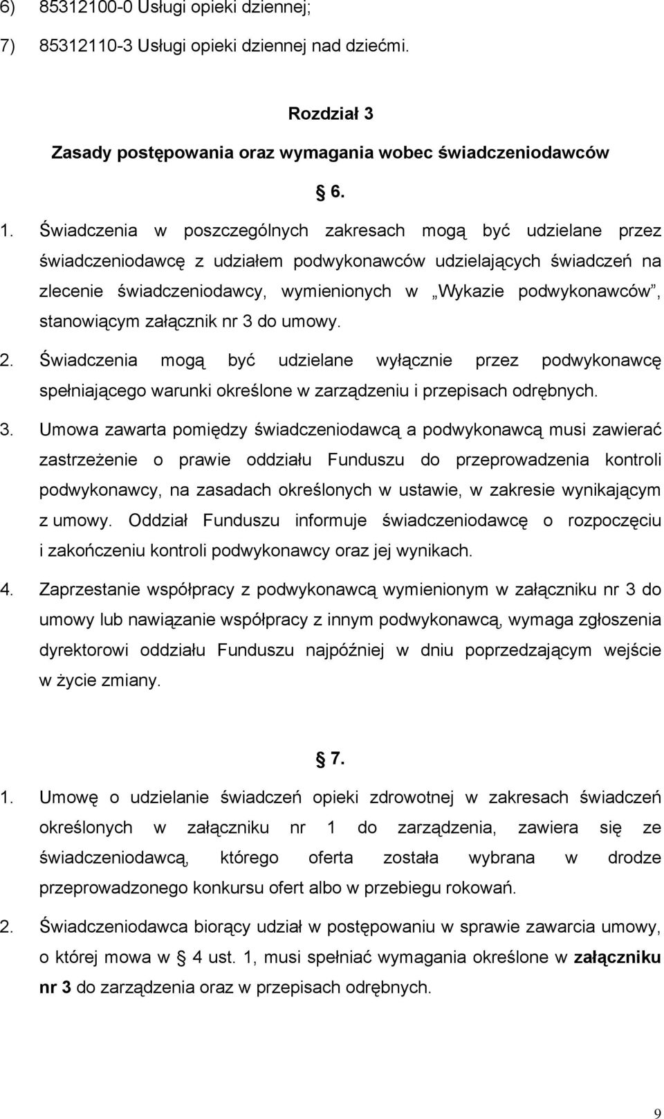 stanowiącym załącznik nr 3 