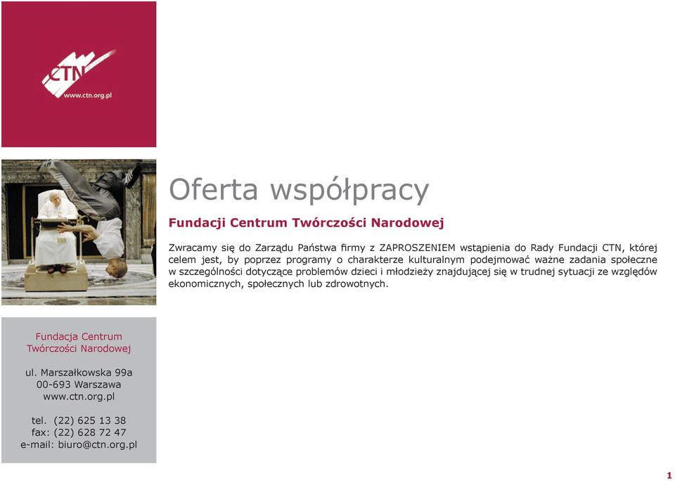 problemów dzieci i młodzieży znajdującej się w trudnej sytuacji ze względów ekonomicznych, społecznych lub zdrowotnych.