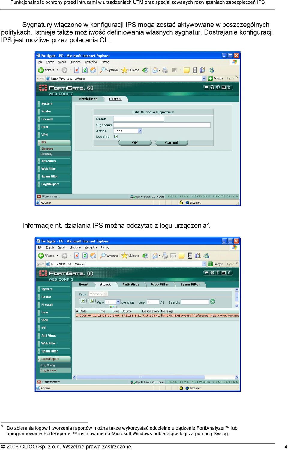 Informacje nt. działania IPS można odczytać z logu urządzenia 3.