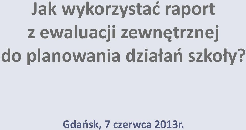 planowania działań szkoły?
