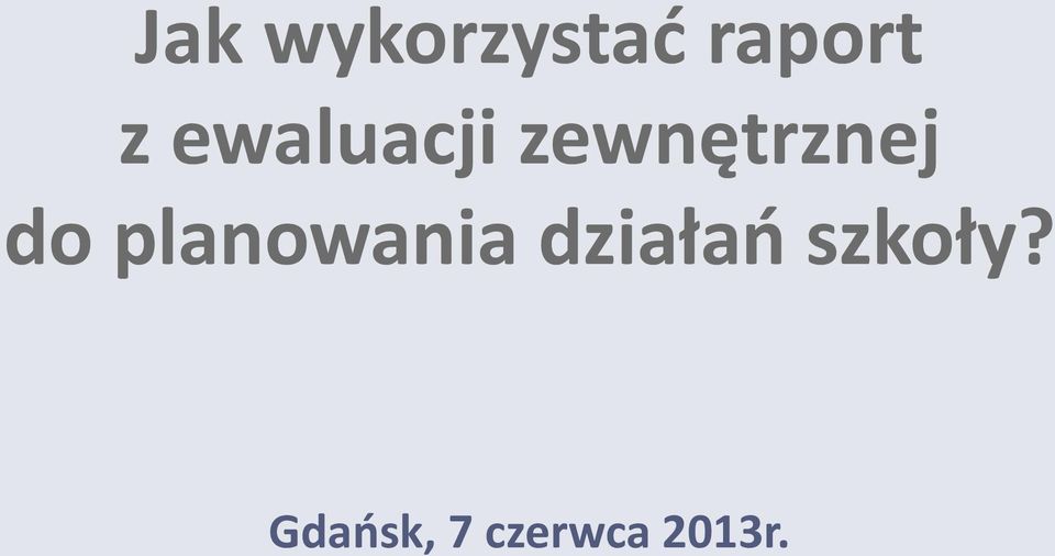 planowania działań szkoły?