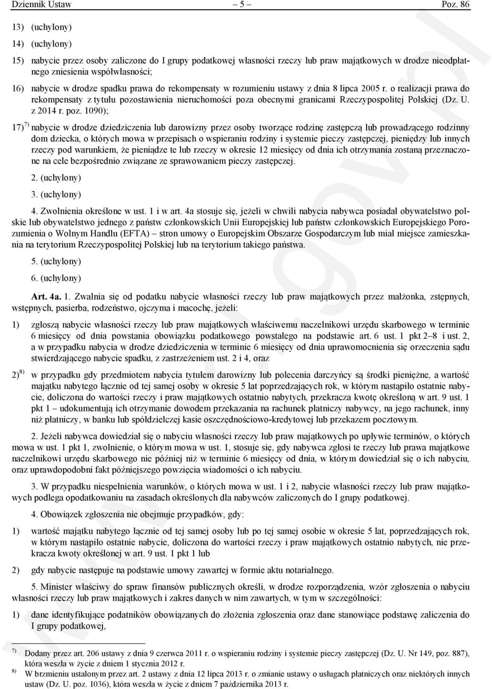 spadku prawa do rekompensaty w rozumieniu ustawy z dnia 8 lipca 2005 r. o realizacji prawa do rekompensaty z tytułu pozostawienia nieruchomości poza obecnymi granicami Rzeczypospolitej Polskiej (Dz.