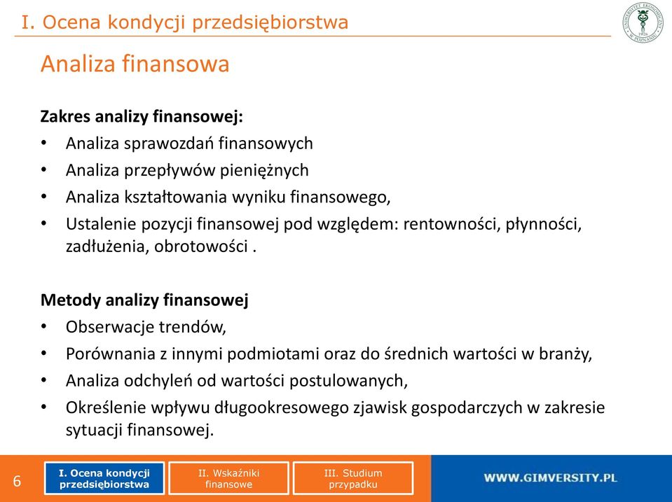 Metody analizy j Obserwacje trendów, Porównania z innymi podmiotami oraz do średnich wartości w branży,